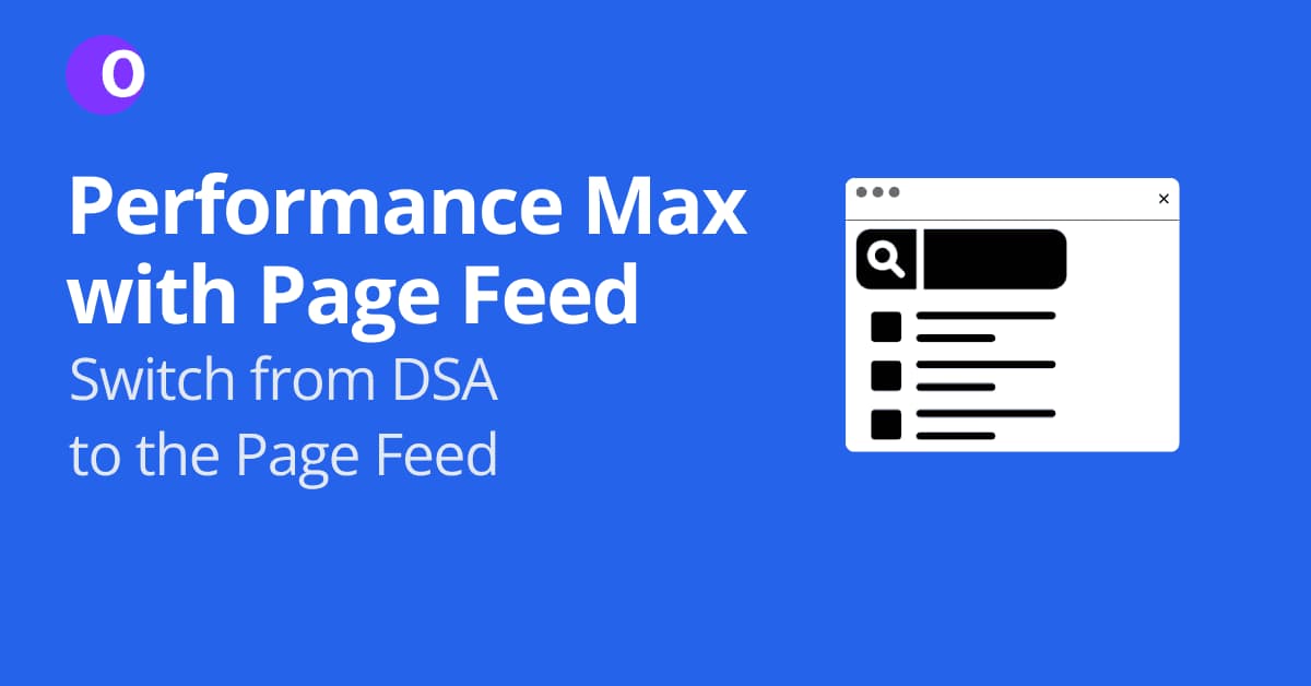 Performance Max Campaign Powered by Page Feed on Google Ads (Create, Optimize, Success)